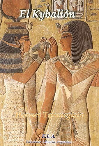El Kybalión (ELA) [Paperback] Hermes Trismegisto
