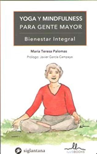 YOGA Y MINDFULNESS PARA GENTE MAYOR Palomas, Maria Teresa