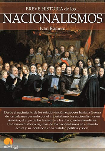 Breve historia de los nacionalismos [Paperback] Iván Romero