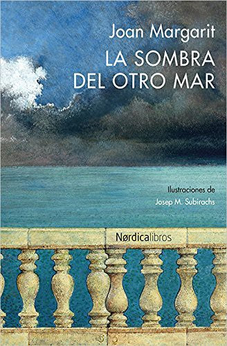 Sombra del Otro Mar, la (Edición Bilingüe) [Paperback] Margarit, Joan
