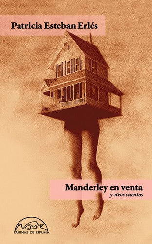 Manderley en venta y otros cuentos [Paperback] Esteban Erlés, Patricia