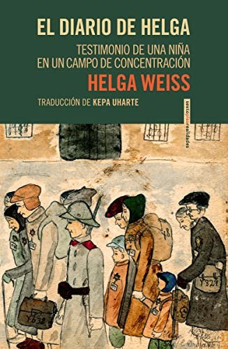 El diario de Helga: Testimonio de una niña en un campo de concentración [Paperback] Weiss, Helga