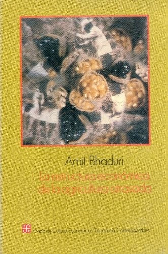 Estructura Economica De La Agricultura Atrasada [Paperback] Amit Bhaduri