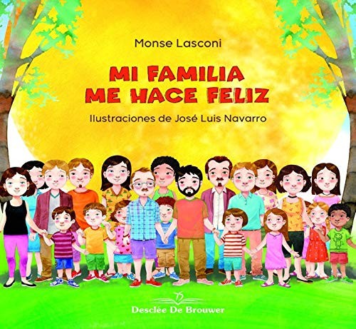 Mi familia me hace feliz [Hardcover] Lasconi, Monse