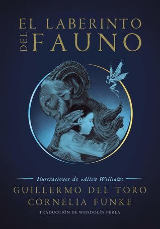 El laberinto del fauno [Paperback] Del Toro, Guillermo and Funke, Cornelia