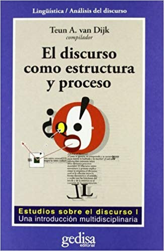 El discurso como estructura y proceso: Estudios sobre el discurso I: Una introdución multidisciplinaria [Paperback] Van Dijk, Teun A.