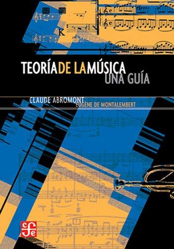Fondo De Cultura Económica Teoría De La Música. Una Guía [Paperback] Varios Autores and Pérez Sáez, Alejandro