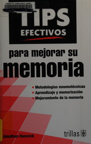 TIPS EFECTIVOS PARA MEJORAR SU MEMORIA HANCOCK, JONATHAN