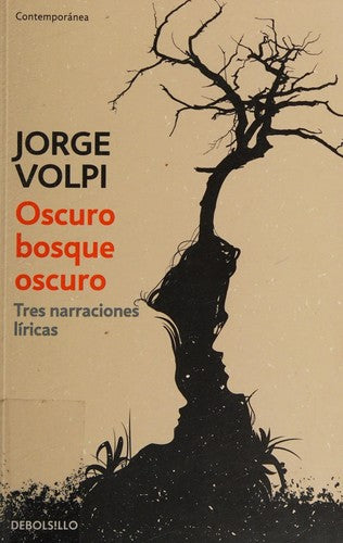 Oscuro bosque oscuro [Paperback] Volpi, Jorge