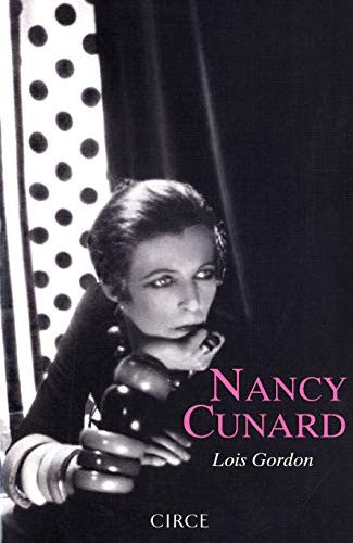 Nancy Cunard [Paperback] Gordon, Lois