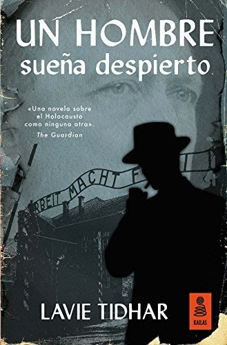 Un hombre sueña despierto [Paperback] Tidhar, Lavie
