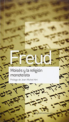 Moises Y La Religion Monoteista Sigmund Freud