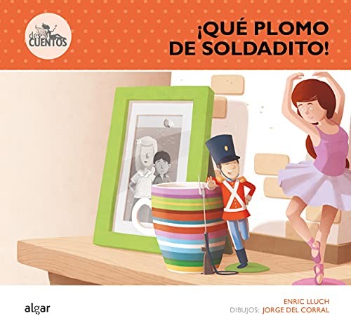 ¡Qué plomo de soldadito! [Paperback] Enric Lluch