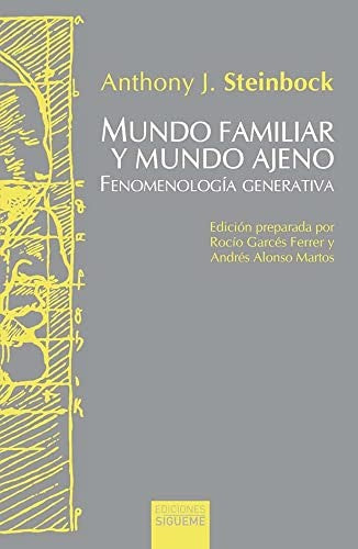 MUNDO FAMILIAR Y MUNDO AJENO [Paperback] Steinbock, Anthony J.