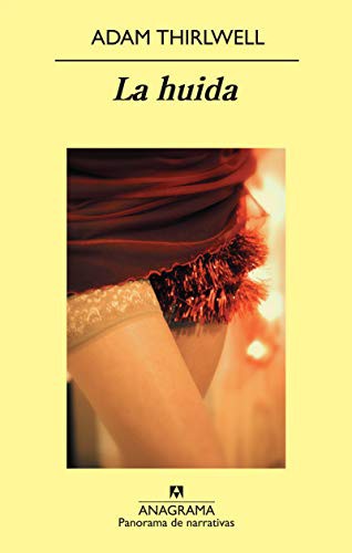 Huida, La (Pn) [Paperback] Thirlwell, Adam