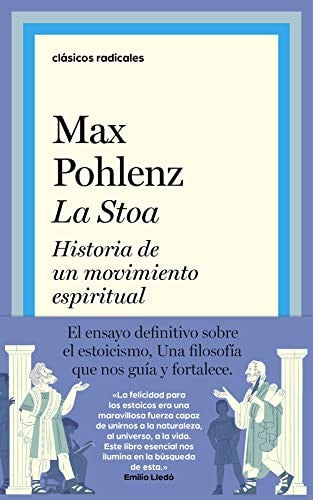 La Stoa: Historia de un movimiento espiritual [Paperback] Pohlenz, Max