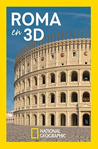 Roma en 3D Castillo Ramírez, Elena