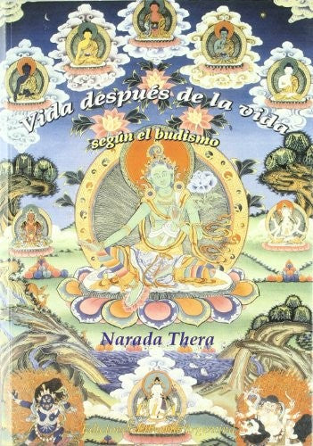 Vida Despues De La Vida Segun El Budismo [Paperback] NARADA THERA