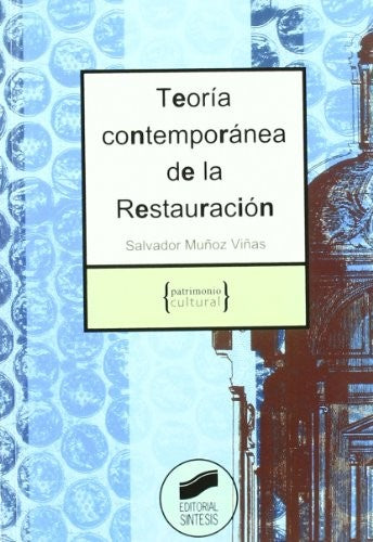 Teoría contemporánea de la restauración [Paperback] Muñoz Viñas, Salvador