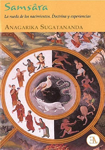 Samsara (Ediciones Librería Argentina): La rueda de los nacimientos. Doctrina y experiencias [Paperback] Anagarika Sugatananda