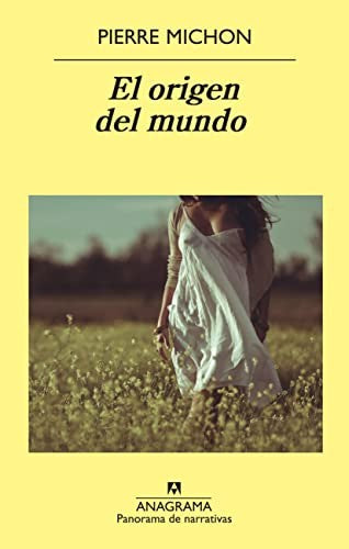 Origen Del Mundo, El (Pn) [Paperback] Michon, Pierre