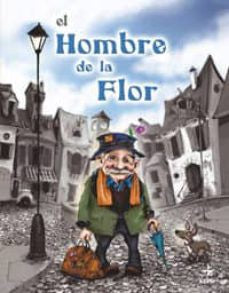 HOMBRE DE LA FLOR, EL / PD.