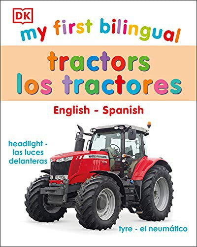 My first bilingual. Tractors - Los tractores / pd.