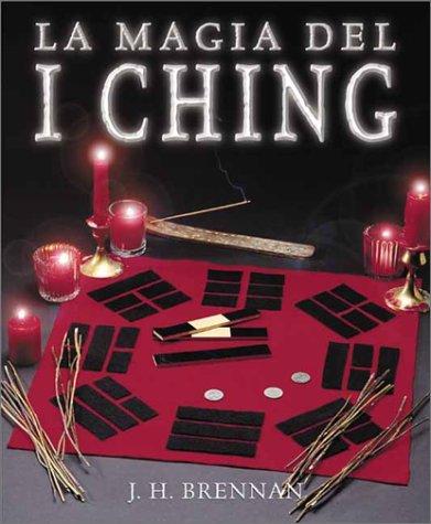 La Magia del I Ching Brennan, J. H.