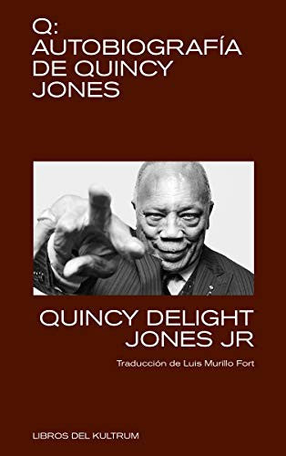 Q Autobiografía de Quincy Jones [Paperback] Jones, Quincy Delight, Jr.