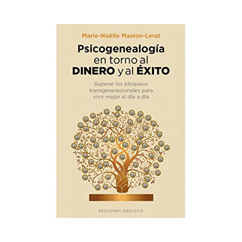 PSICOGENEALOGÍA EN TORNO AL DINERO Y AL Ã‰XITO [Paperback] Marie-Noëlle Maston-Lerat