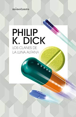 Los clanes de la luna Alfana [Paperback] Dick, Philip K.