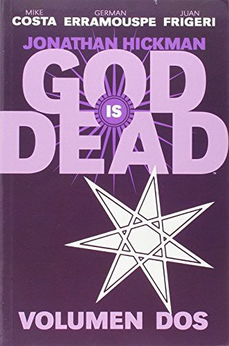 God Is Dead - Vol. 2 [Hardcover] Costa, Mike; Erramouspe, German and Manso de Zúñiga, Guiomar