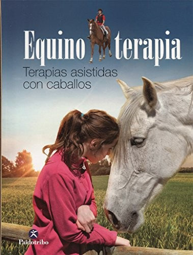 Equinoterapia: Terapias asistidas con caballos [Paperback] Cañadas Guerrero, Cristina