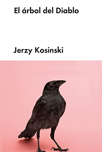 El árbol de diablo (Ficción) [Hardcover] Kosinski, Jerzy