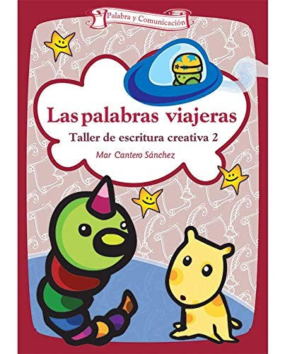 La palabras viajeras [Paperback] Cantero Sánchez, Mar