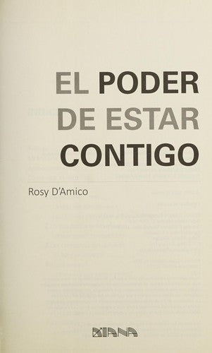 El poder de estar contigo [Paperback] ROSY DAMICO