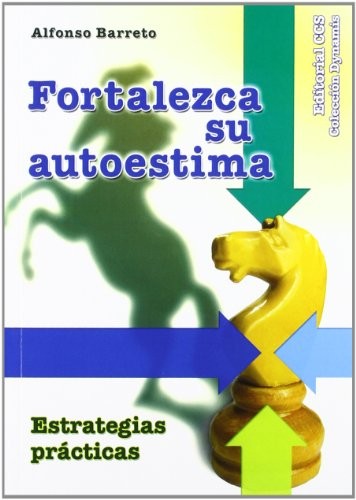 Fortalezca su autoestima [Paperback] Barreto, Alfonso
