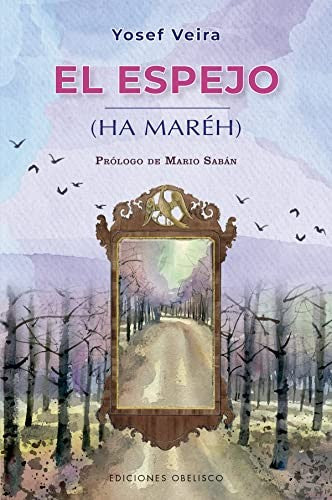 El espejo [Paperback] Veira, Yosef and Sabán, Mario