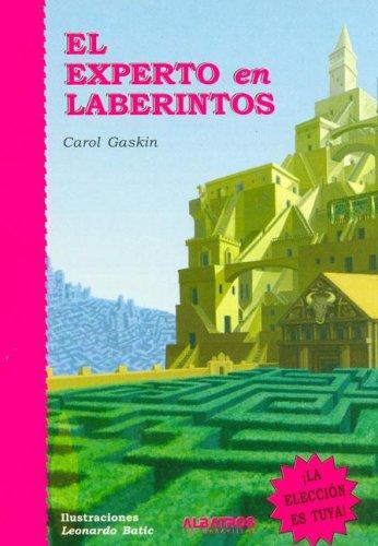 El experto en laberintos [Paperback] Gaskin, Carol