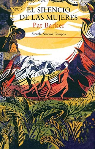 EL SILENCIO DE LAS MUJERES [Paperback] Pat Barker