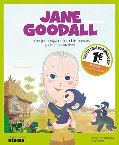 Jane Goodall Alonso López, Javier and Wuji House