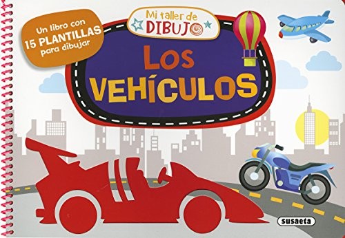 Los vehiculos (Mi taller de dibujo) [Spiral-bound]