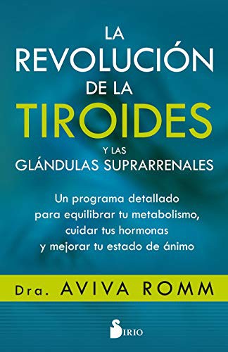 Revolucion de la Tiroides Y Las Glandulas Suprarrenales, La [Paperback] Aviva, Romm