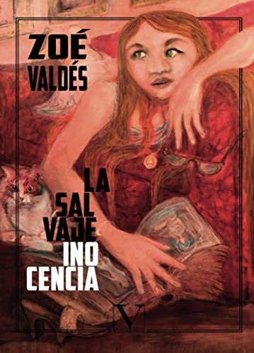 La salvaje inocencia [Paperback] Valdés, Sra. Zoé