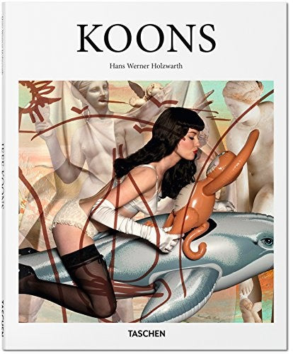 Koons [Hardcover] Holzwarth, Hans Werner