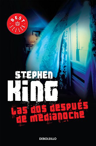 Las Dos Después De Menoche [Paperback] King, Stephen