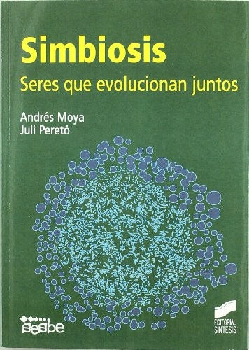 Simbiosis. Seres que evolucionan juntos [Hardcover]