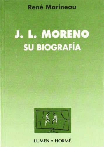 Moreno, J. L. - Su Biografia Marineau, Rene