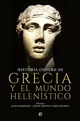 Historia Oxford de Grecia y el mundo helenístico Boardman, John; Murray, Oswyn and Griffin, Jasper
