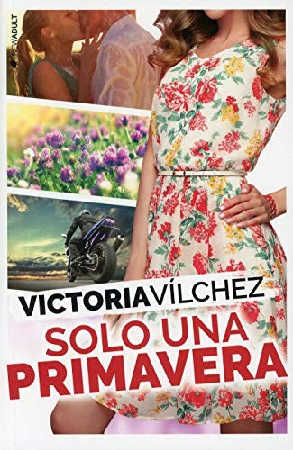 Solo una primavera [Paperback] Vílchez, Victoria